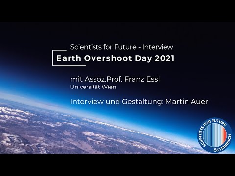 &quot;Franz Essl zum österreichischen Earth Overshoot Day 2021&quot; von Martin Auer | S4F-Interview